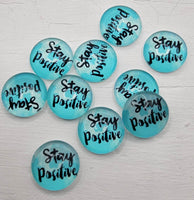 12mm - Cabochon, Stay Positive
